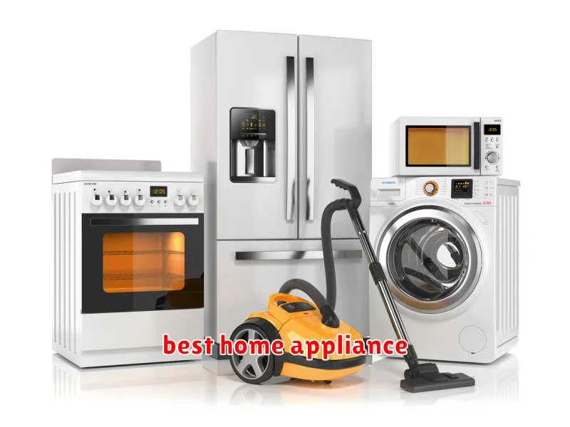best home appliance