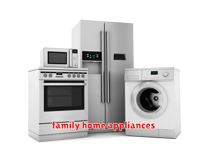 family home appliances