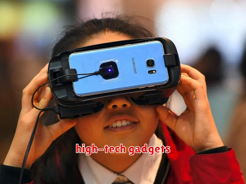 high-tech gadgets