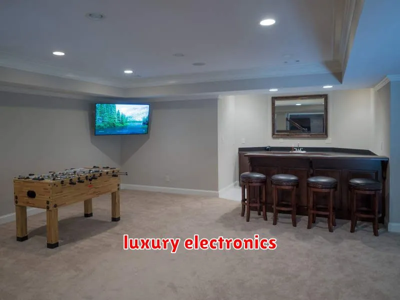 luxury electronics